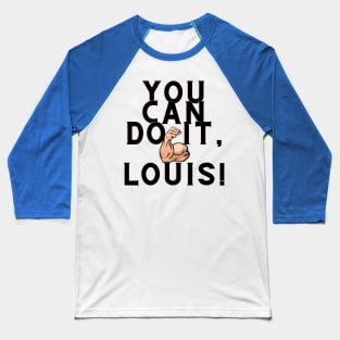 You Can Do It, Louis Baseball T-Shirt